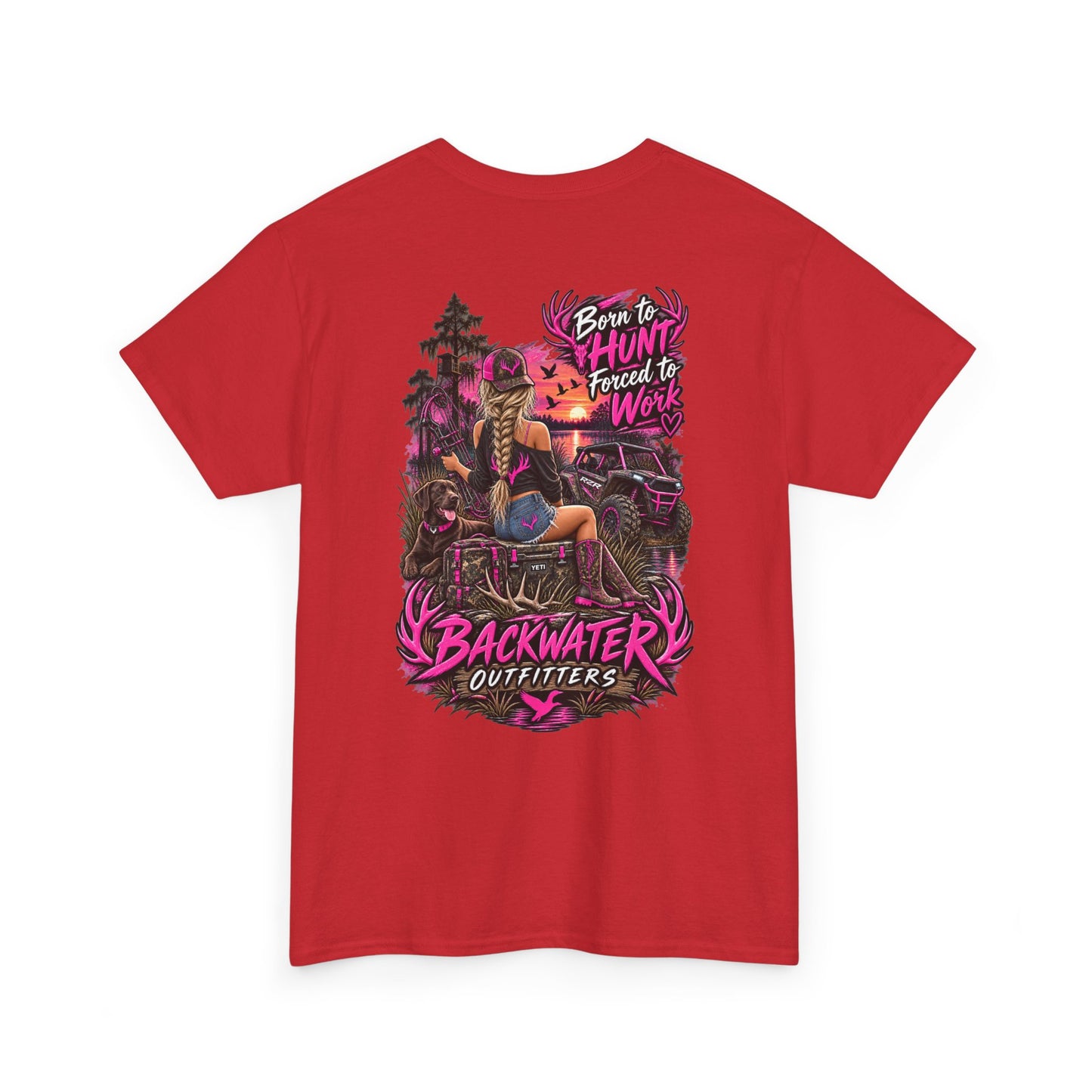 Backwater Outfitters Hunting Graphic Tee — "Born to Hunt, Forced to Work"