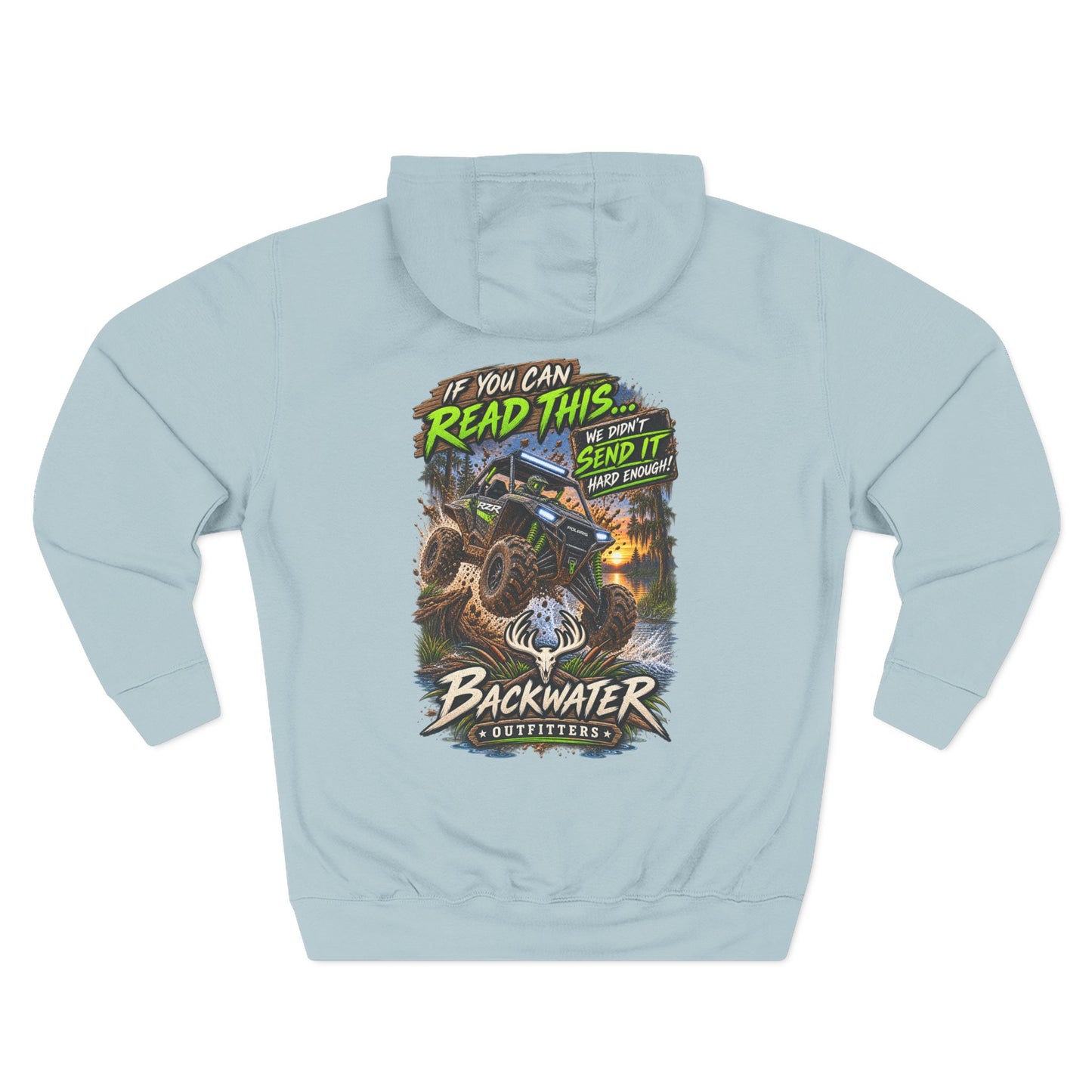 Backwater Outfitters Mud Bogging Hoodie — “If You Can Read This… Send It” Off-Road Pullover