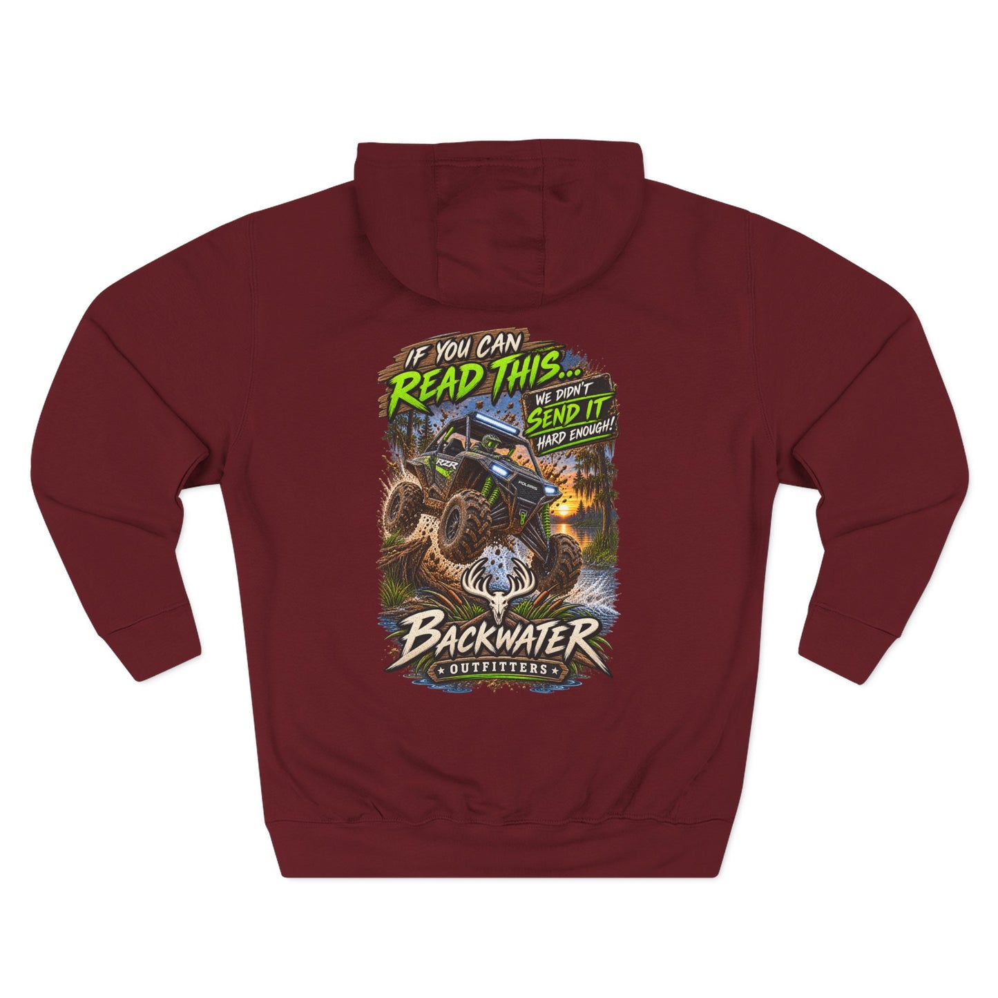 Backwater Outfitters Mud Bogging Hoodie — “If You Can Read This… Send It” Off-Road Pullover