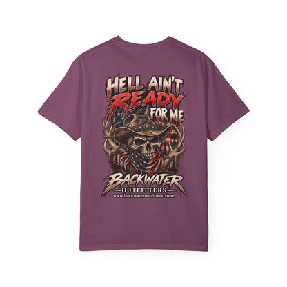 Hell Ain’t Ready for Me Backwater Outfitters Graphic T-Shirt