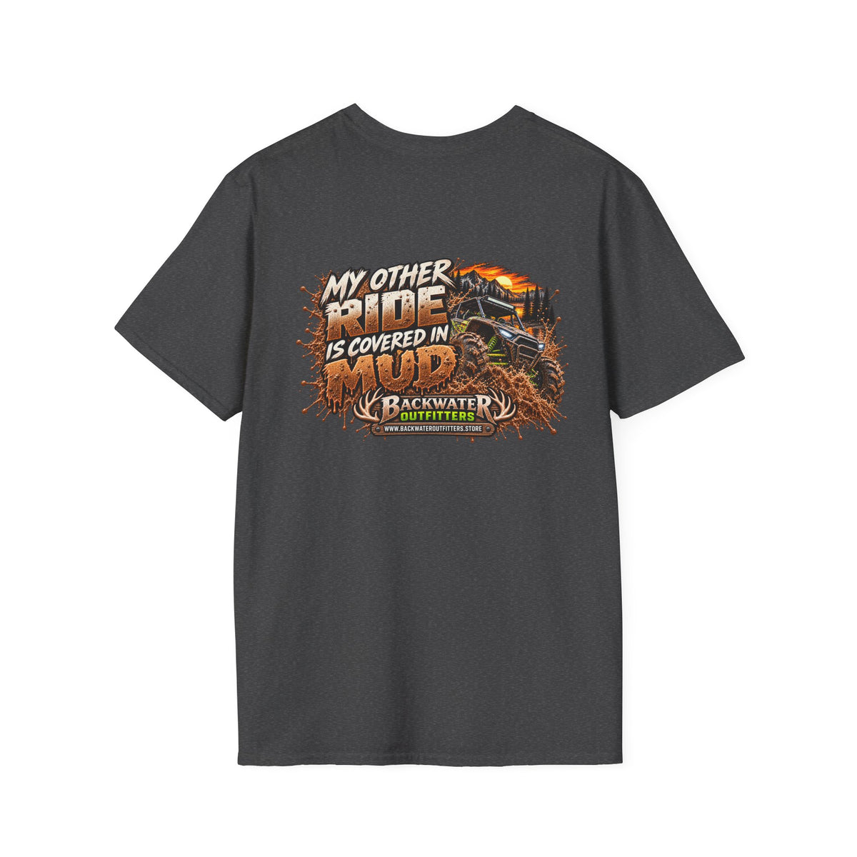 Buggy Mud Rider T-Shirt — “My Other Ride Is Covered in Mud” Off‑Road ATV Shirt Printify