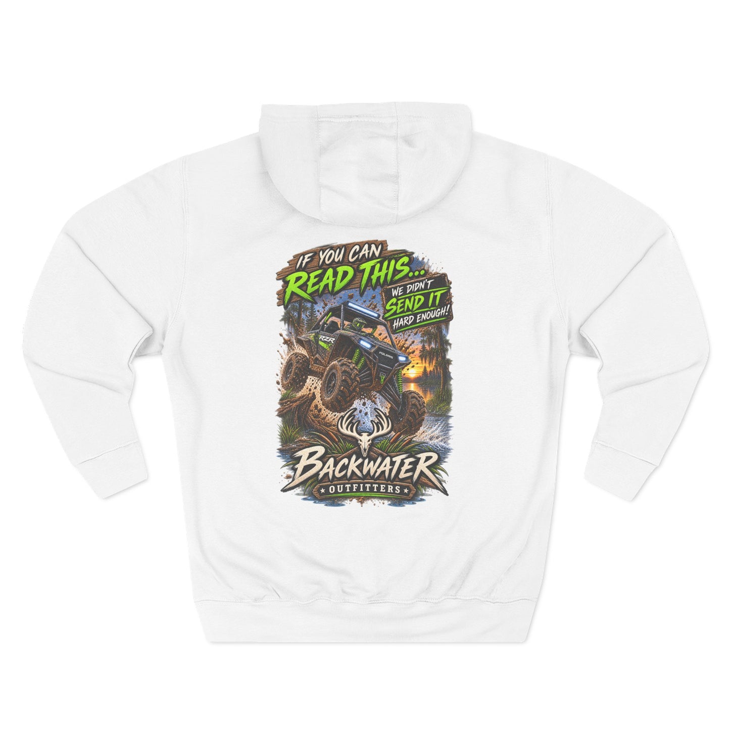 Backwater Outfitters Mud Bogging Hoodie — “If You Can Read This… Send It” Off-Road Pullover
