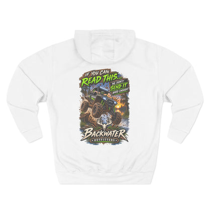 Backwater Outfitters Mud Bogging Hoodie — “If You Can Read This… Send It” Off-Road Pullover