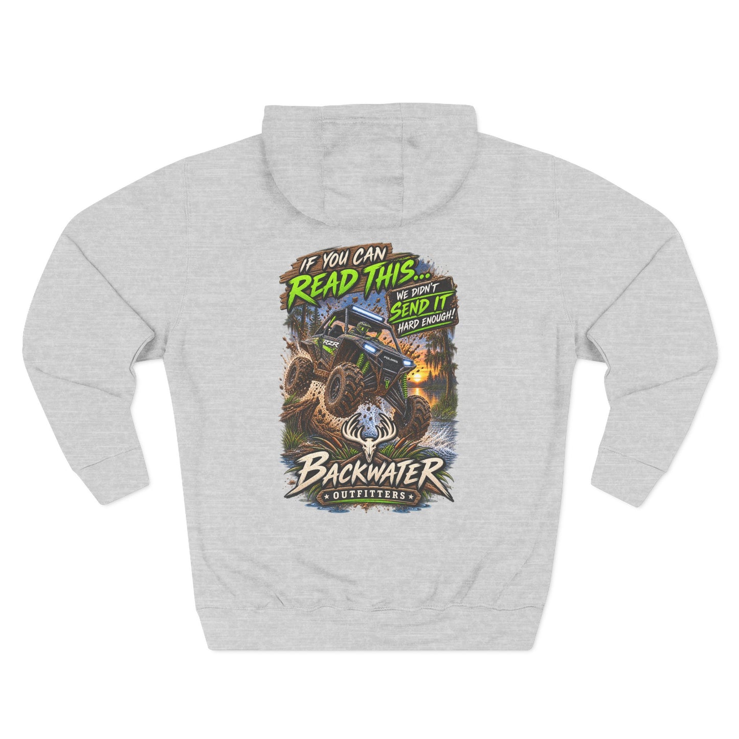 Backwater Outfitters Mud Bogging Hoodie — “If You Can Read This… Send It” Off-Road Pullover