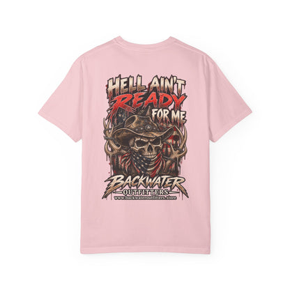 Hell Ain’t Ready for Me Backwater Outfitters Graphic T-Shirt