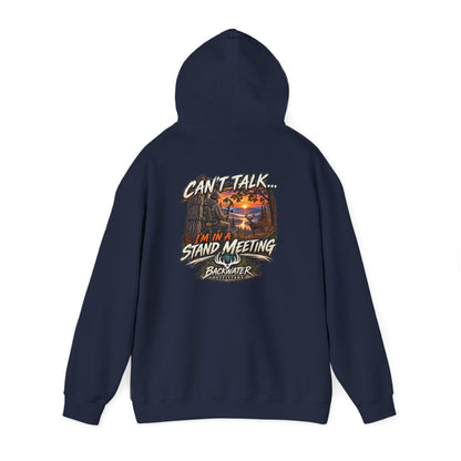 Backwater Outfitters Hoodie – "Can't Talk, I'm in a Stand Meeting" Hunting Hoodie