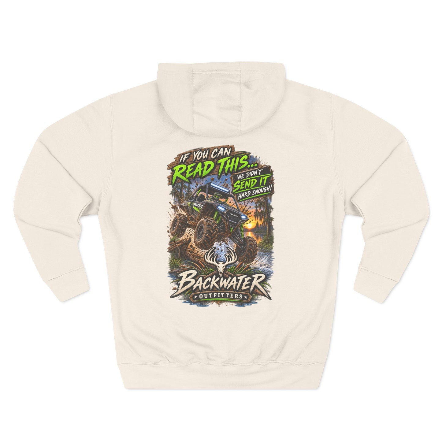 Backwater Outfitters Mud Bogging Hoodie — “If You Can Read This… Send It” Off-Road Pullover