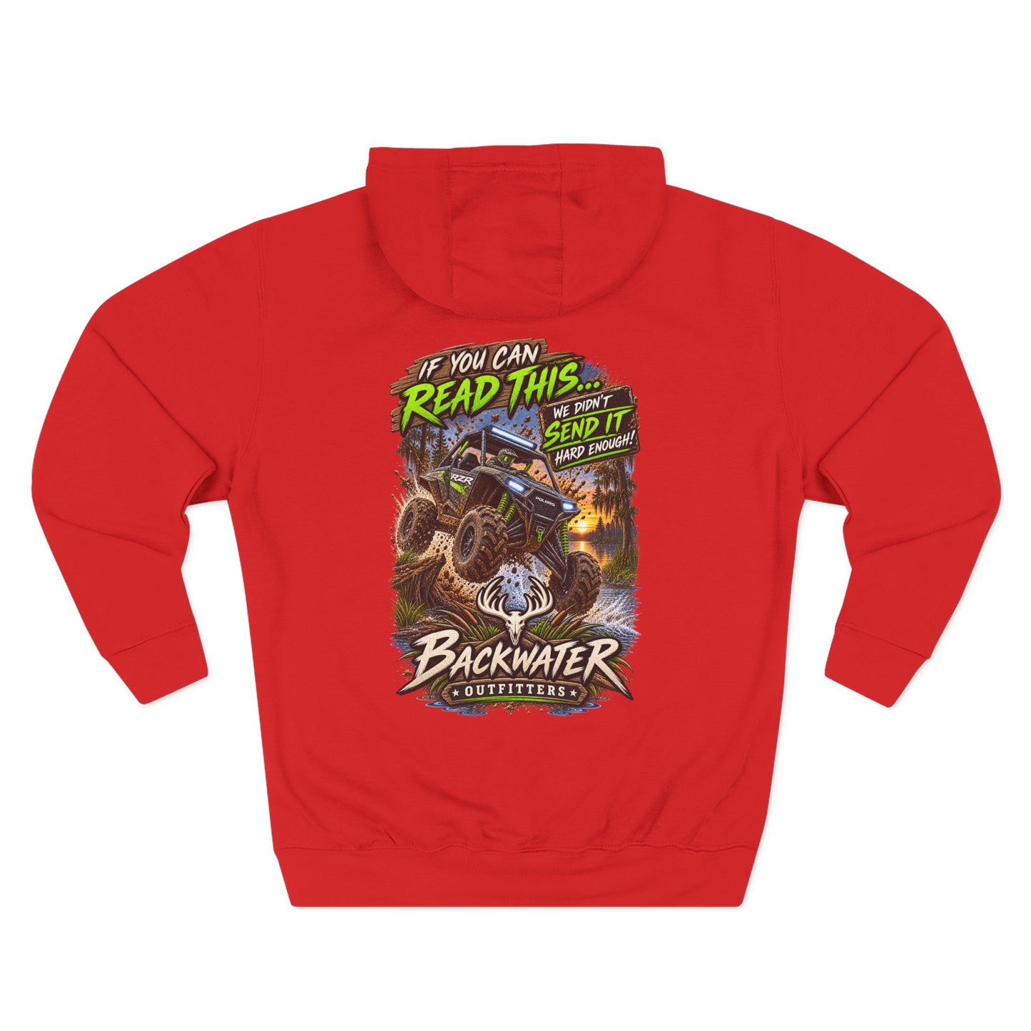 Backwater Outfitters Mud Bogging Hoodie — “If You Can Read This… Send It” Off-Road Pullover