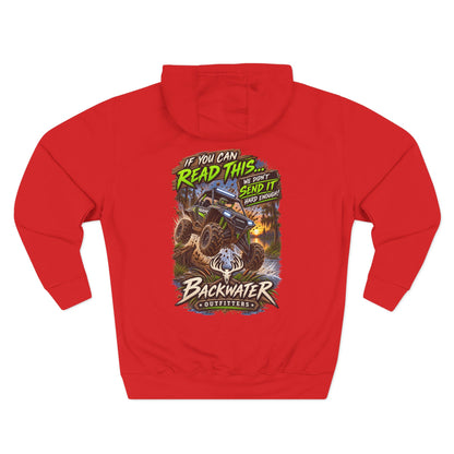 Backwater Outfitters Mud Bogging Hoodie — “If You Can Read This… Send It” Off-Road Pullover