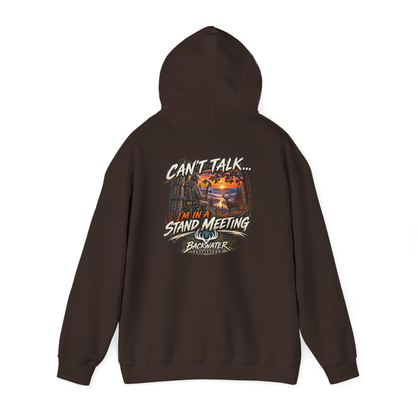 Backwater Outfitters Hoodie – "Can't Talk, I'm in a Stand Meeting" Hunting Hoodie