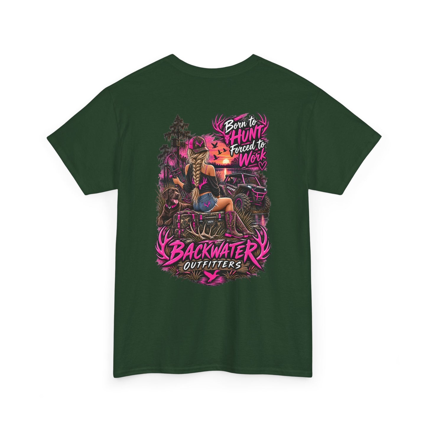 Backwater Outfitters Hunting Graphic Tee — "Born to Hunt, Forced to Work"
