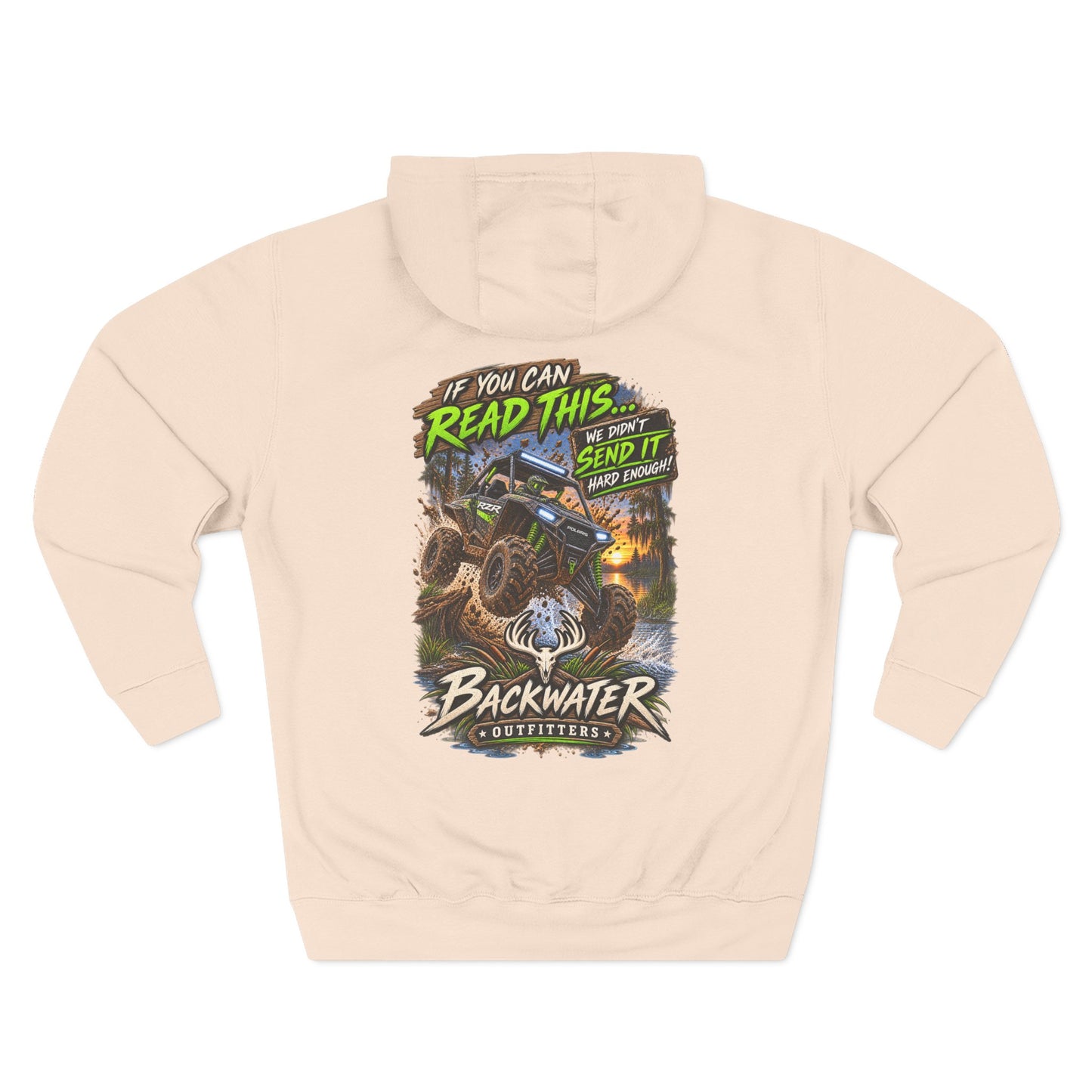 Backwater Outfitters Mud Bogging Hoodie — “If You Can Read This… Send It” Off-Road Pullover