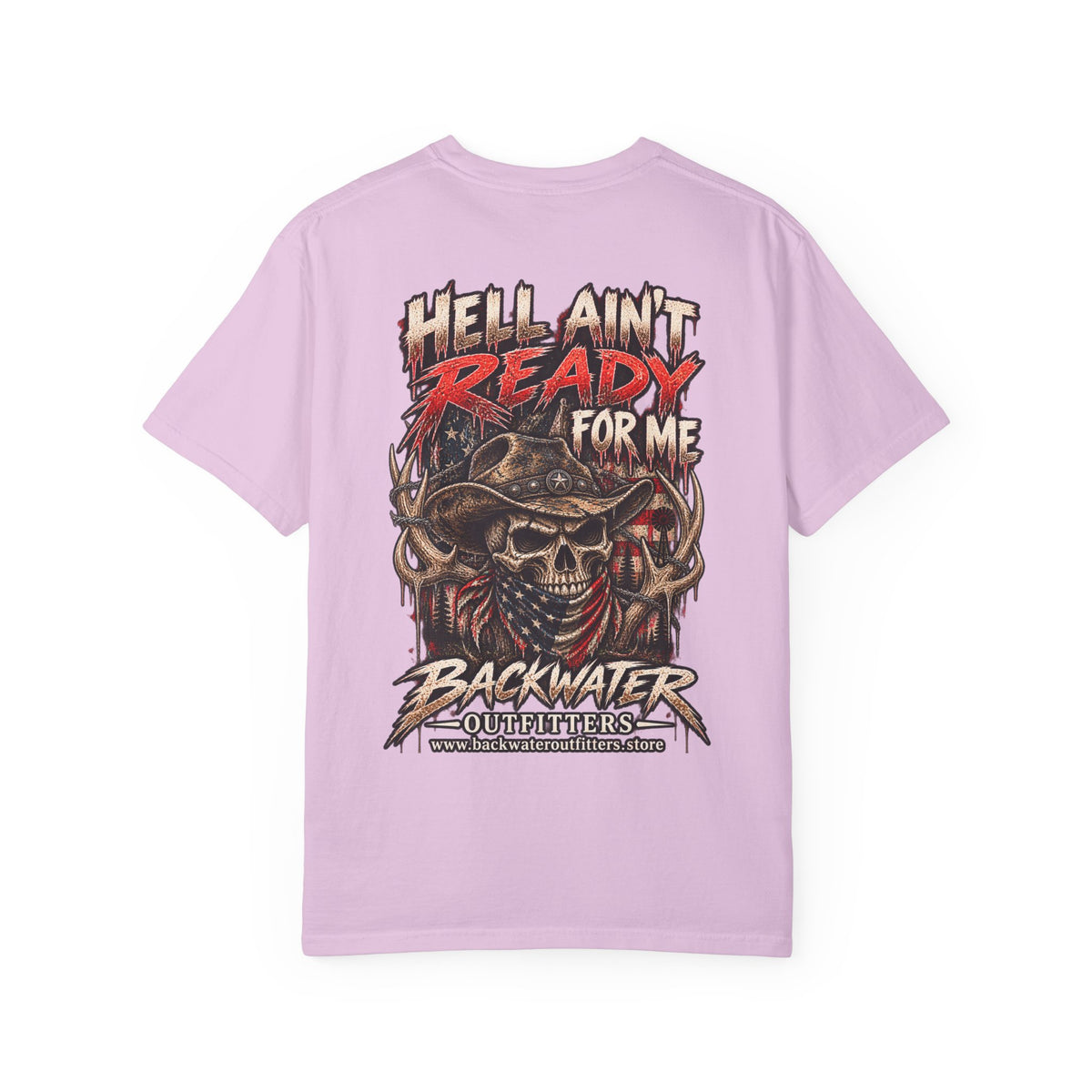 Hell Ain’t Ready for Me Backwater Outfitters Graphic T-Shirt