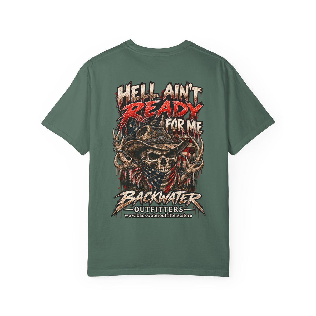 Hell Ain’t Ready for Me Backwater Outfitters Graphic T-Shirt