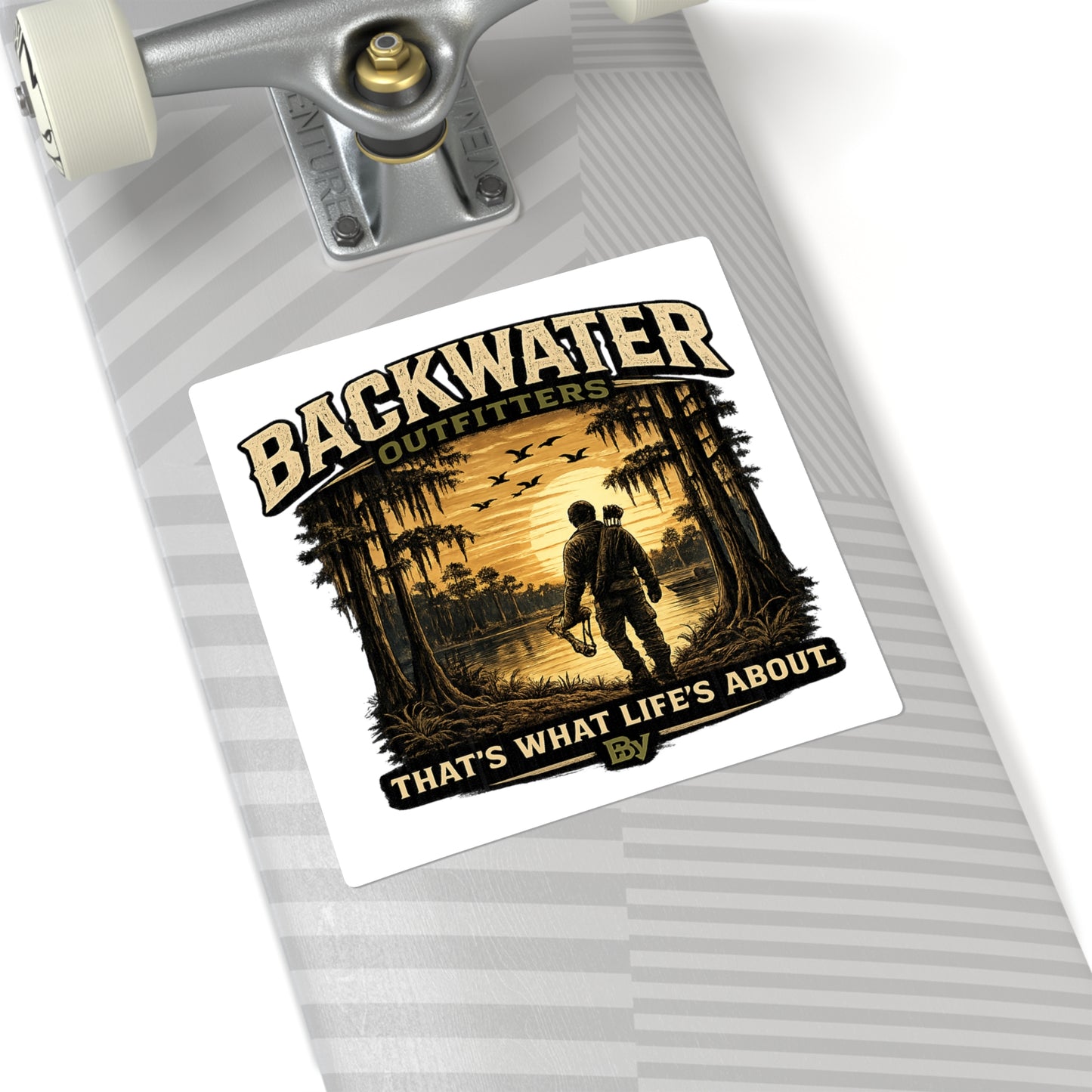 Backwater Outfitters Square Sticker — 'That's What Life's About' Fishing & Outdoors Decal