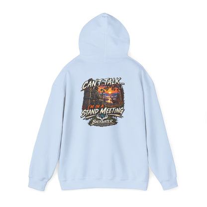 Backwater Outfitters Hoodie – "Can't Talk, I'm in a Stand Meeting" Hunting Hoodie