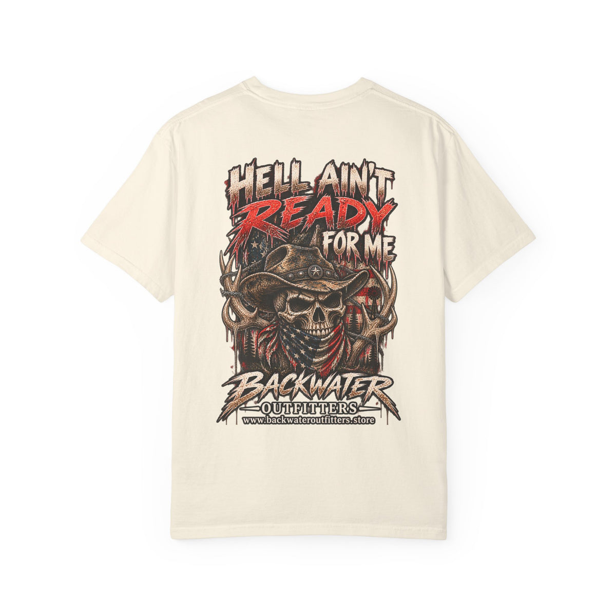 Hell Ain’t Ready for Me Backwater Outfitters Graphic T-Shirt