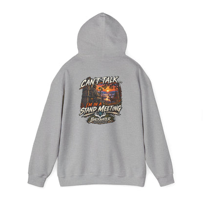 Backwater Outfitters Hoodie – "Can't Talk, I'm in a Stand Meeting" Hunting Hoodie