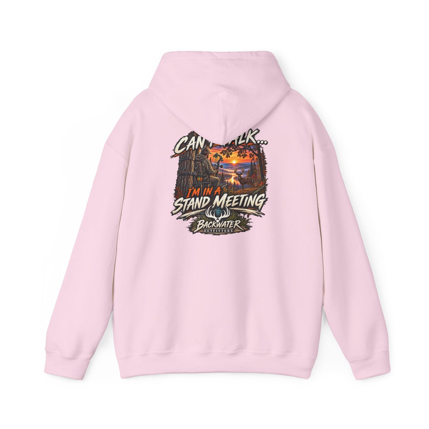 Backwater Outfitters Hoodie – "Can't Talk, I'm in a Stand Meeting" Hunting Hoodie