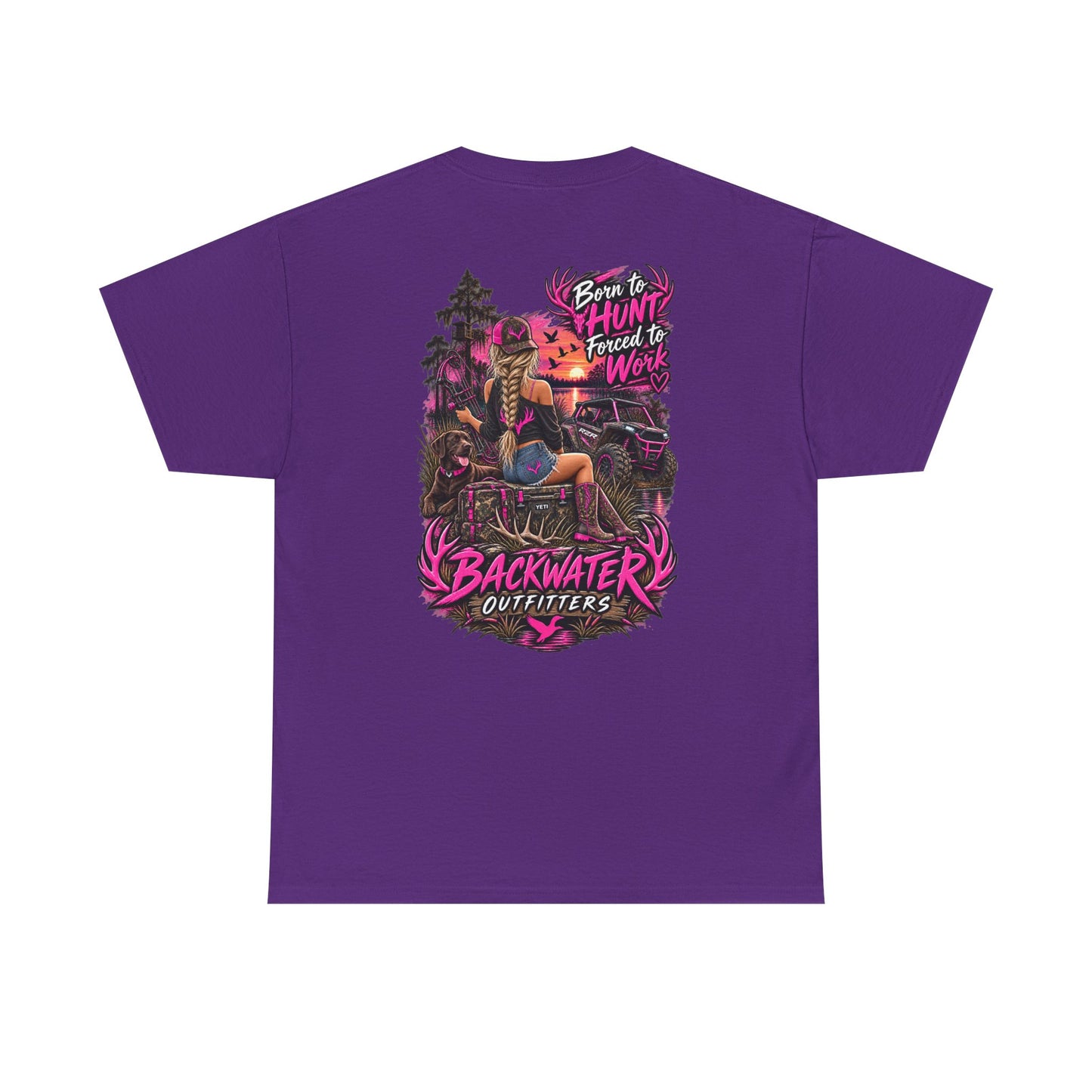 Backwater Outfitters Hunting Graphic Tee — "Born to Hunt, Forced to Work"