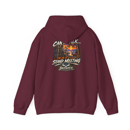 Backwater Outfitters Hoodie – "Can't Talk, I'm in a Stand Meeting" Hunting Hoodie