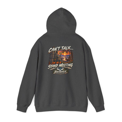 Backwater Outfitters Hoodie – "Can't Talk, I'm in a Stand Meeting" Hunting Hoodie