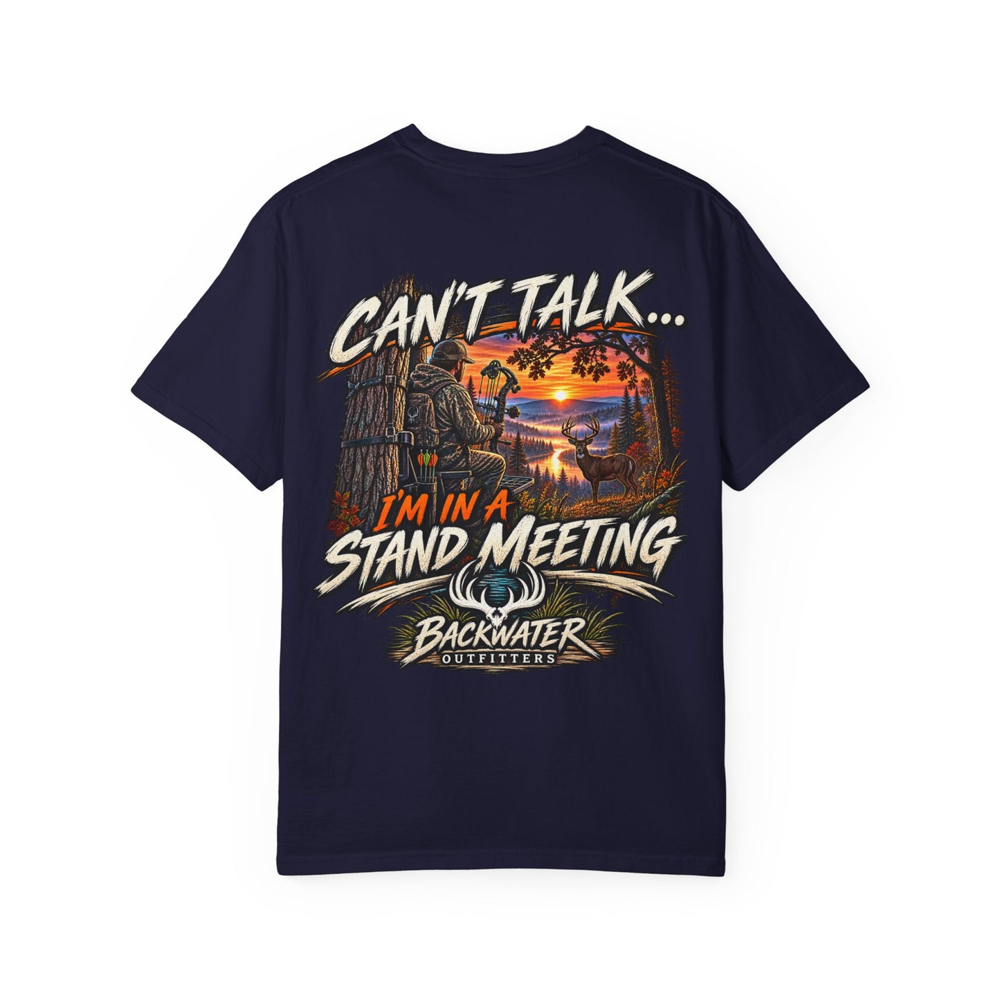 Stand Meeting Hunting T-Shirt — "Can't Talk... I'm In A Stand Meeting" Backwater Outdoors Tee
