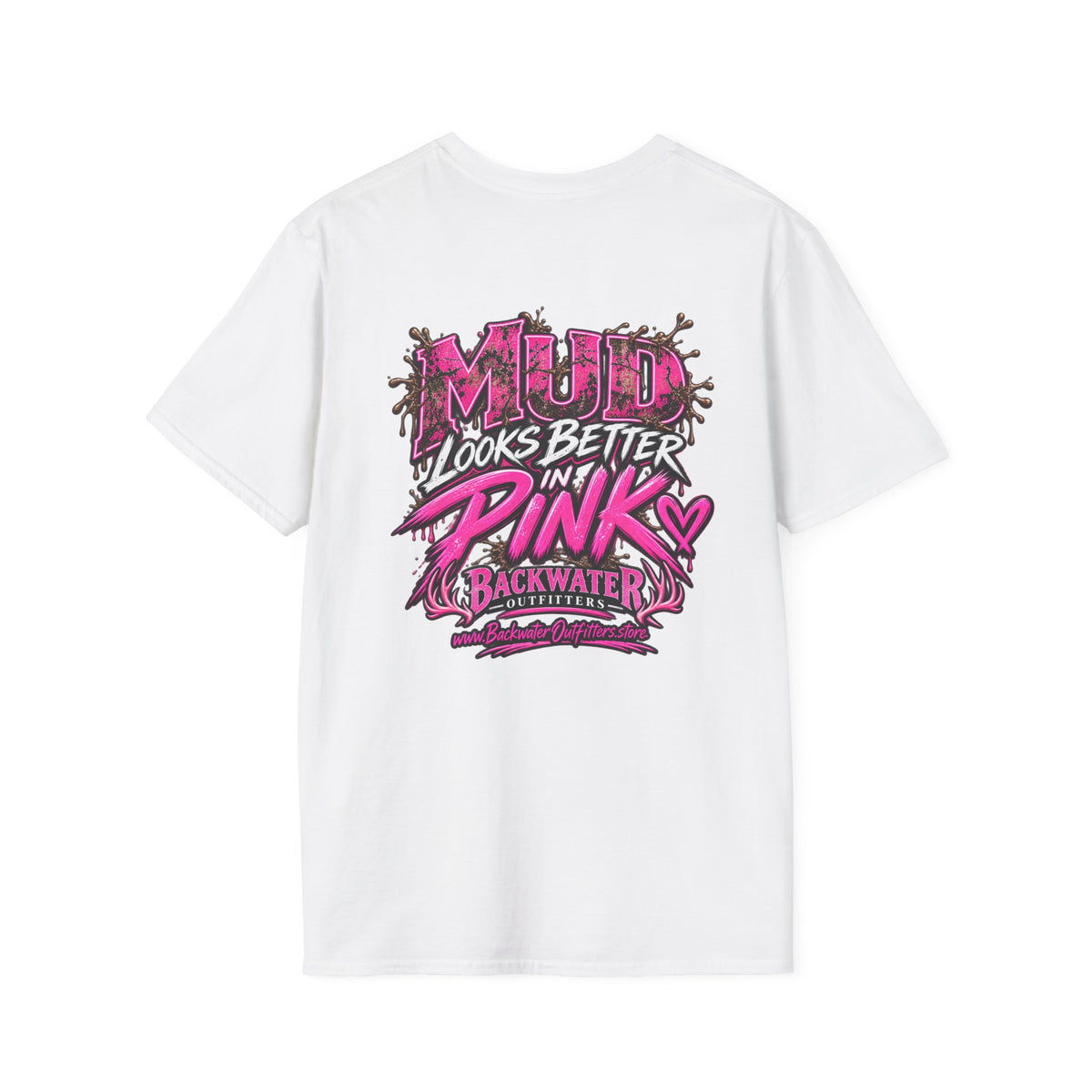 Women Mud Looks Better in Pink T-Shirt — Pink Mud Graphic Tee Printify