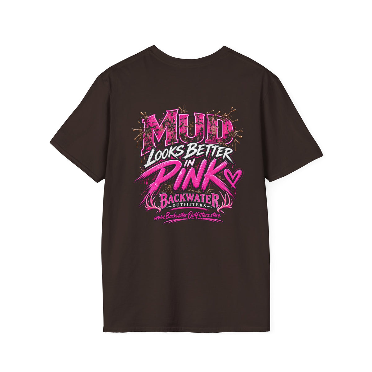 Women Mud Looks Better in Pink T-Shirt — Pink Mud Graphic Tee Printify