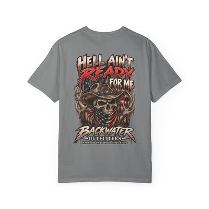 Hell Ain’t Ready for Me Backwater Outfitters Graphic T-Shirt