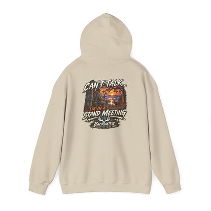 Backwater Outfitters Hoodie – "Can't Talk, I'm in a Stand Meeting" Hunting Hoodie