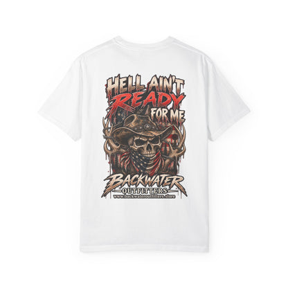 Hell Ain’t Ready for Me Backwater Outfitters Graphic T-Shirt