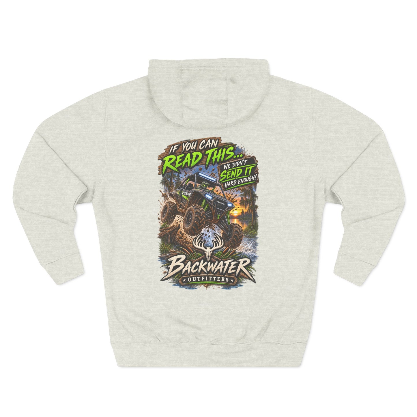 Backwater Outfitters Mud Bogging Hoodie — “If You Can Read This… Send It” Off-Road Pullover