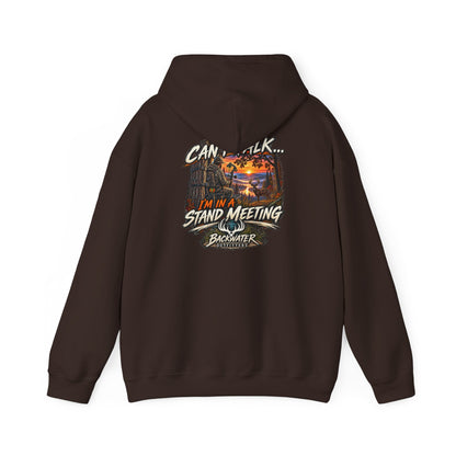 Backwater Outfitters Hoodie – "Can't Talk, I'm in a Stand Meeting" Hunting Hoodie