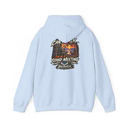 Backwater Outfitters Hoodie – "Can't Talk, I'm in a Stand Meeting" Hunting Hoodie