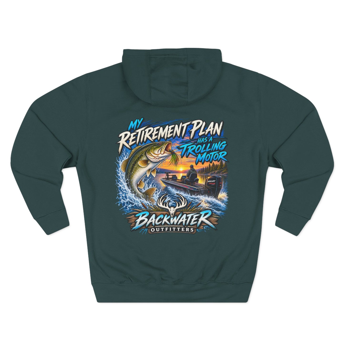 Backwater Outfitters Fishing Hoodie — “My Retirement Plan Has a Trolling Motor” Graphic
