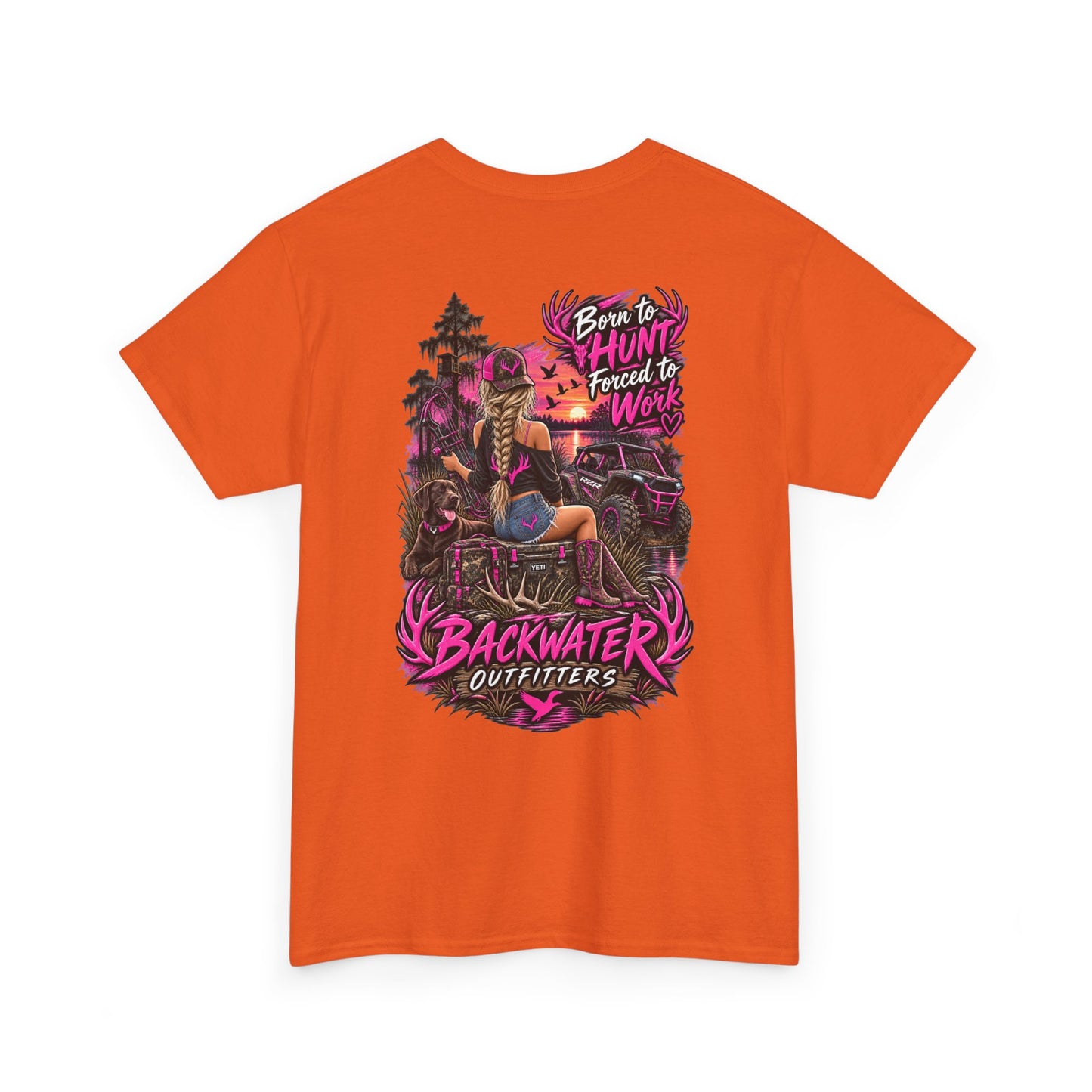 Backwater Outfitters Hunting Graphic Tee — "Born to Hunt, Forced to Work"