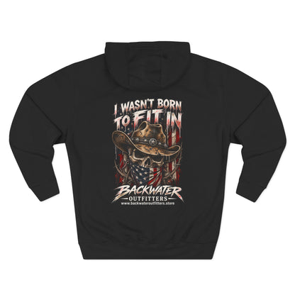 Backwater Outfitters “I Wasn’t Born to Fit In” Outdoor Hoodie