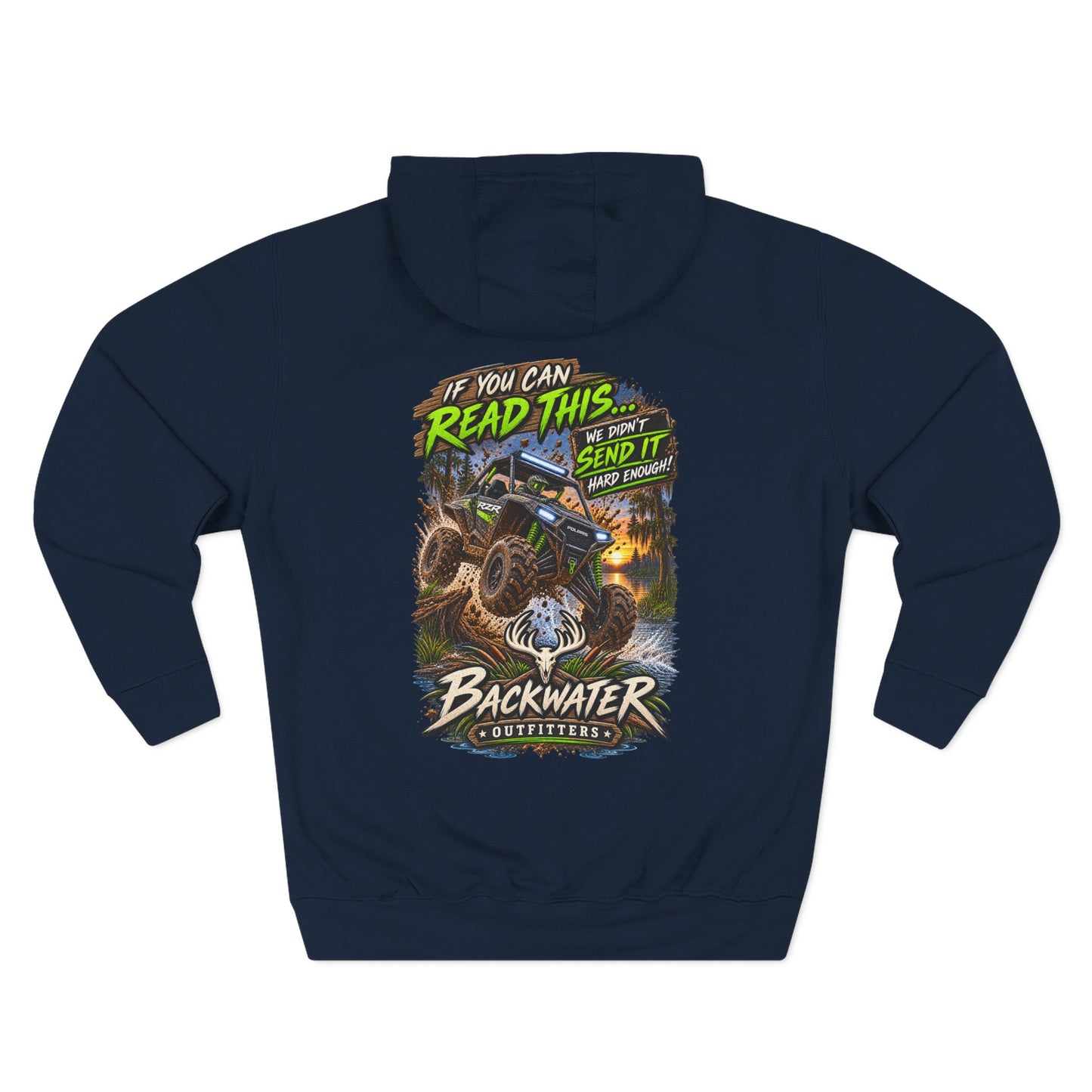 Backwater Outfitters Mud Bogging Hoodie — “If You Can Read This… Send It” Off-Road Pullover