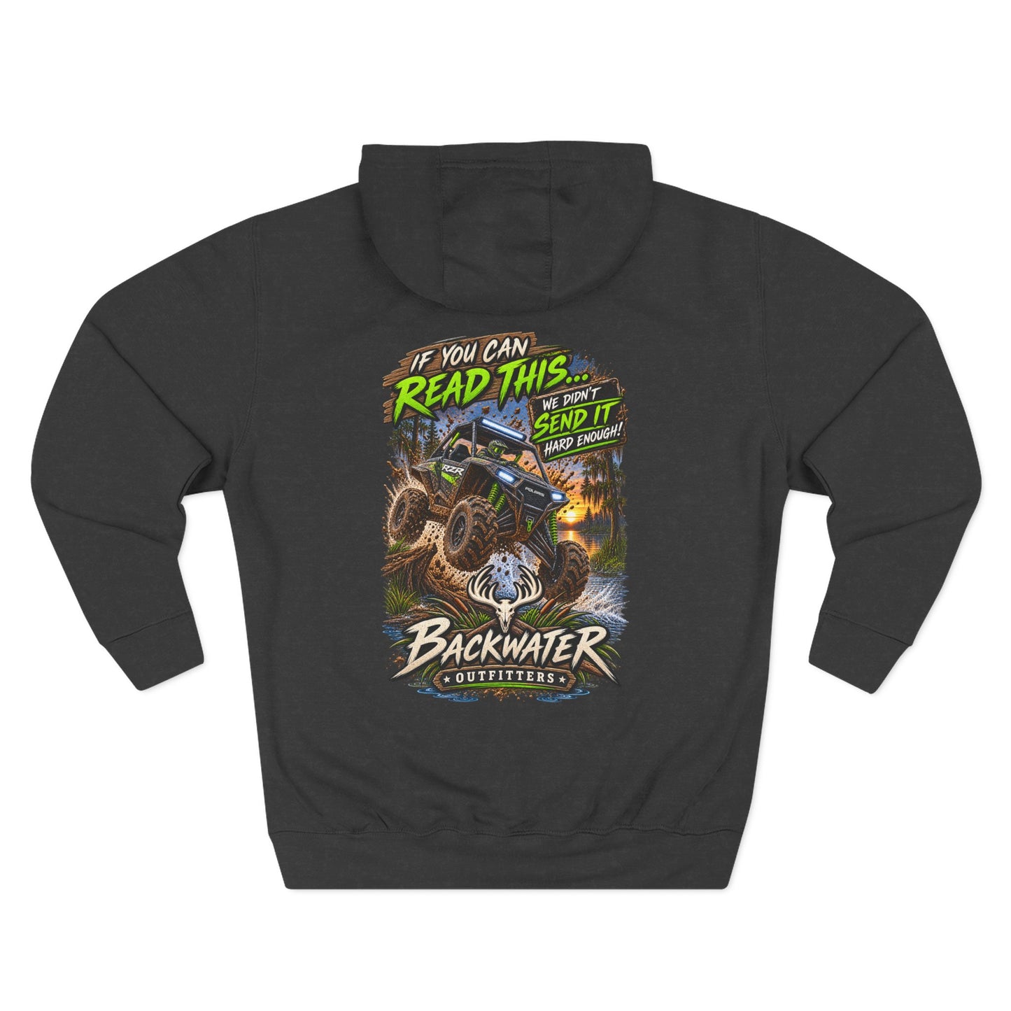 Backwater Outfitters Mud Bogging Hoodie — “If You Can Read This… Send It” Off-Road Pullover