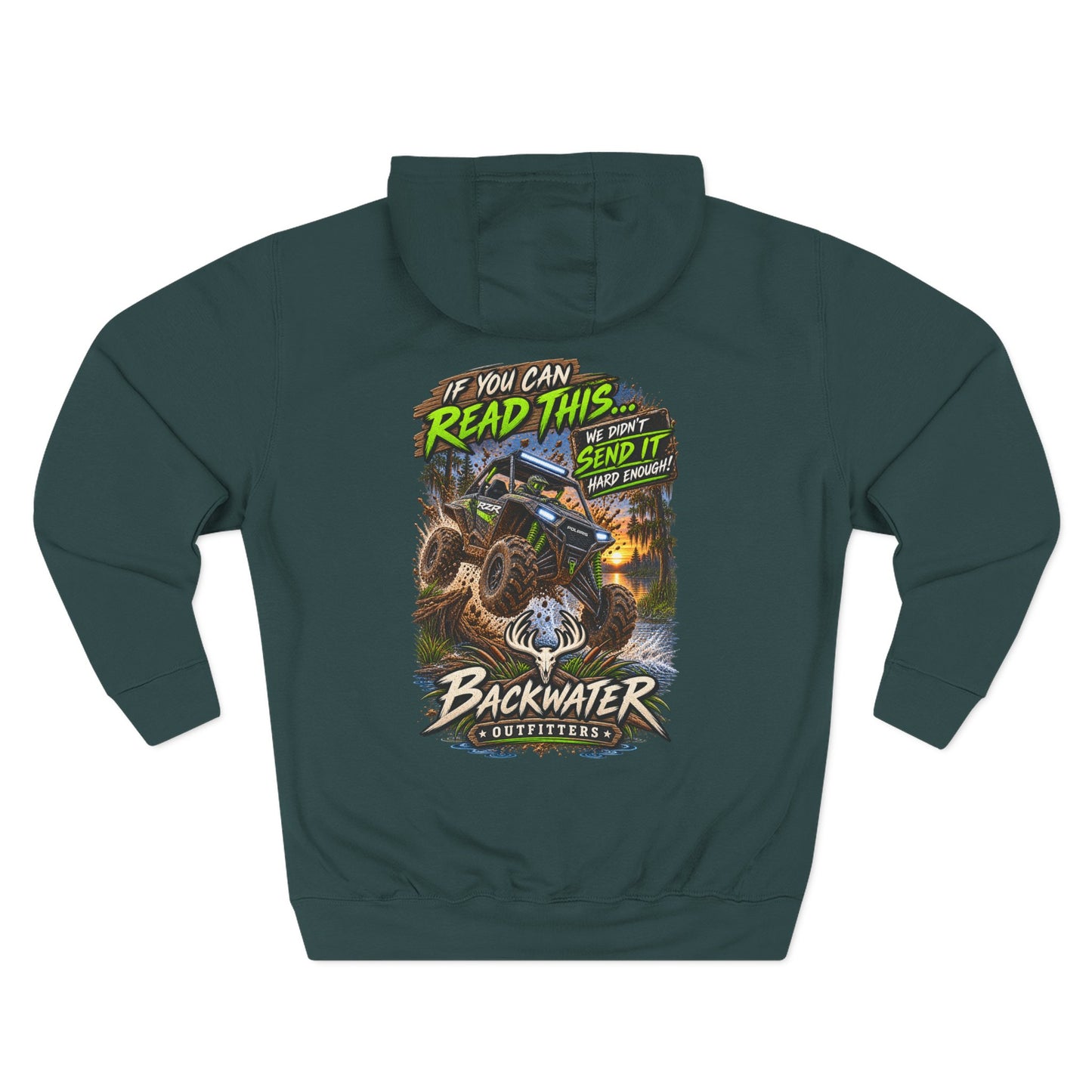 Backwater Outfitters Mud Bogging Hoodie — “If You Can Read This… Send It” Off-Road Pullover