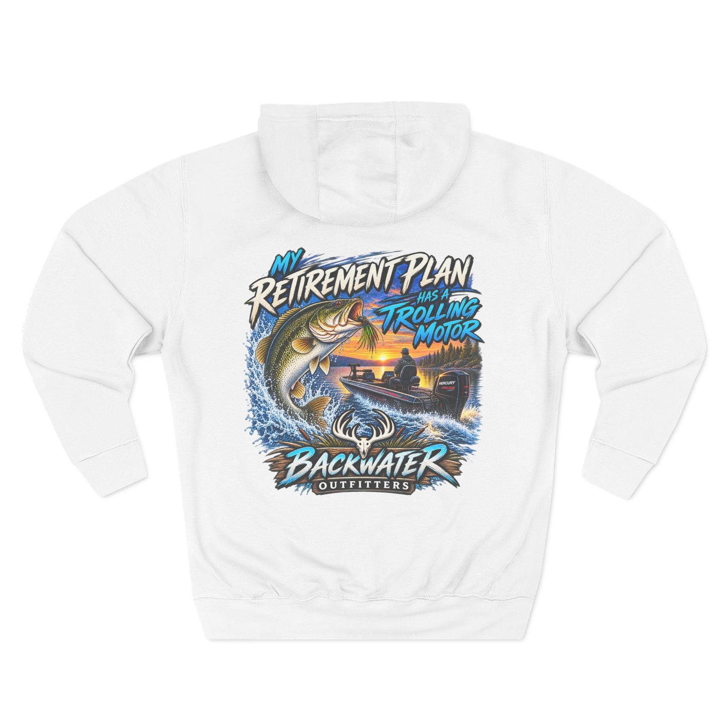 Backwater Outfitters Fishing Hoodie — “My Retirement Plan Has a Trolling Motor” Graphic