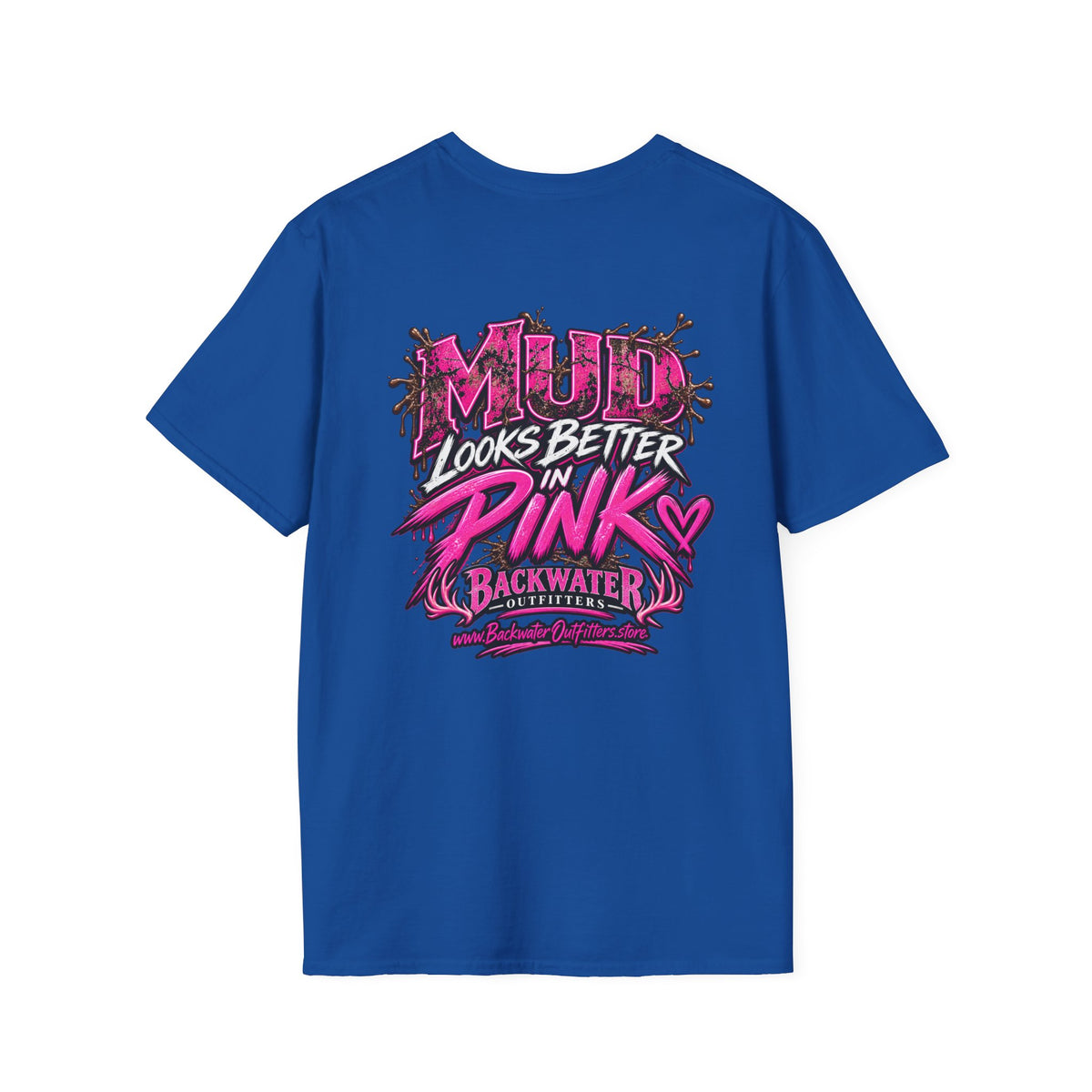 Women Mud Looks Better in Pink T-Shirt — Pink Mud Graphic Tee Printify