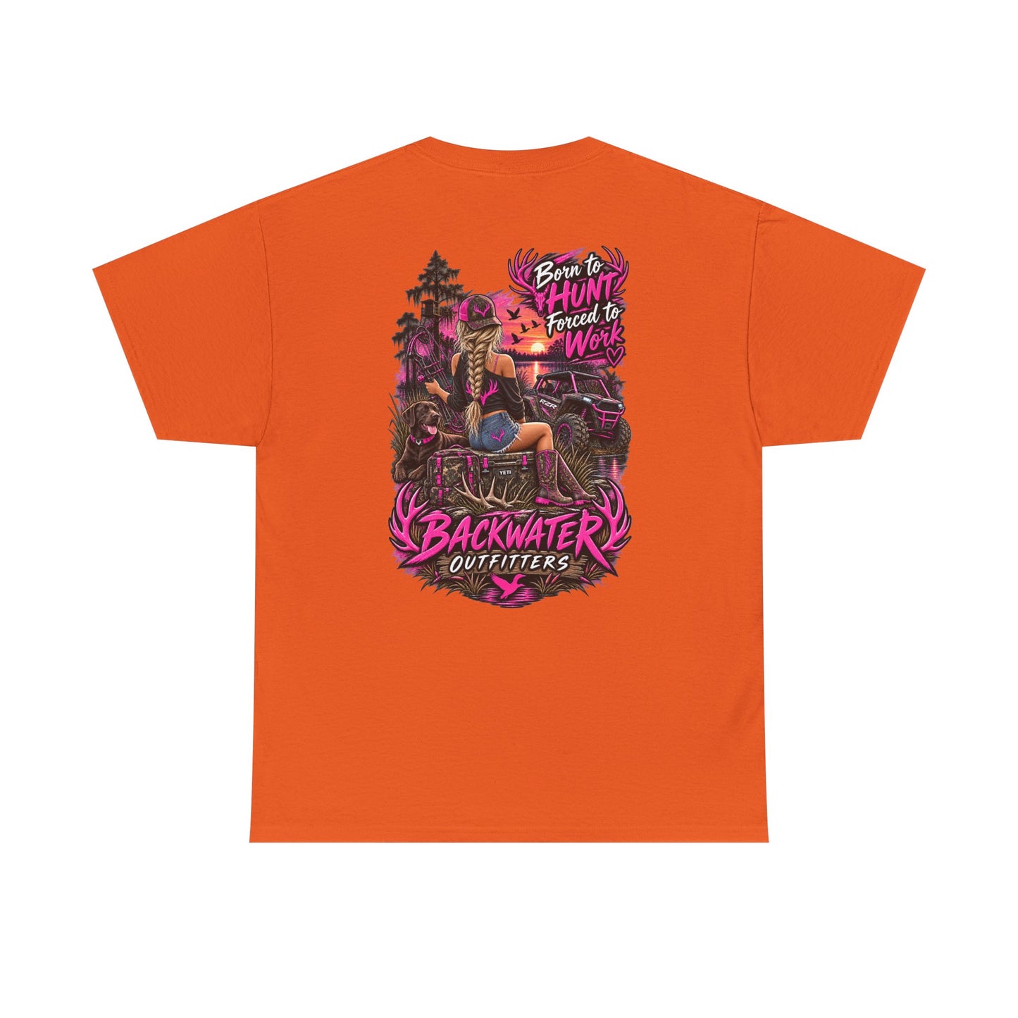Backwater Outfitters Hunting Graphic Tee — "Born to Hunt, Forced to Work"
