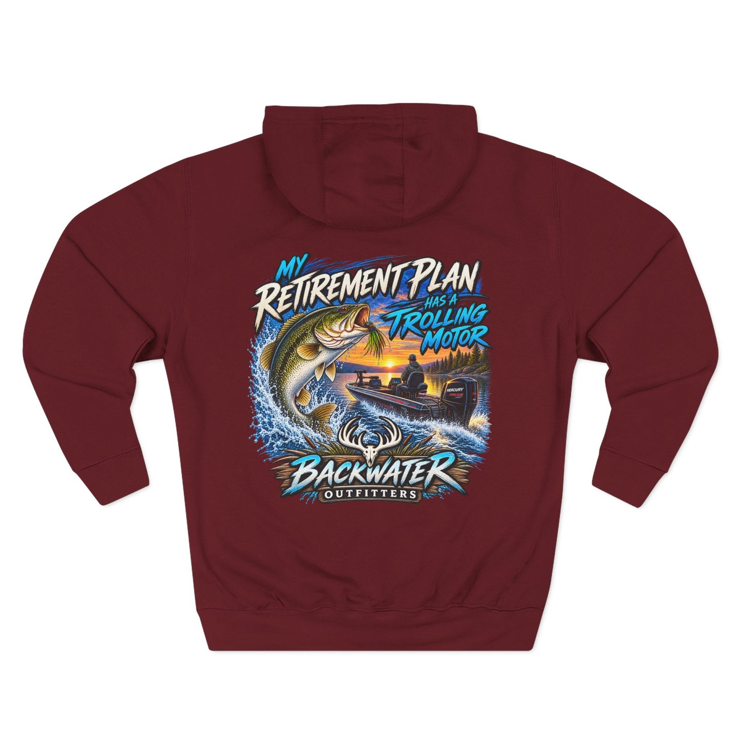 Backwater Outfitters Fishing Hoodie — “My Retirement Plan Has a Trolling Motor” Graphic
