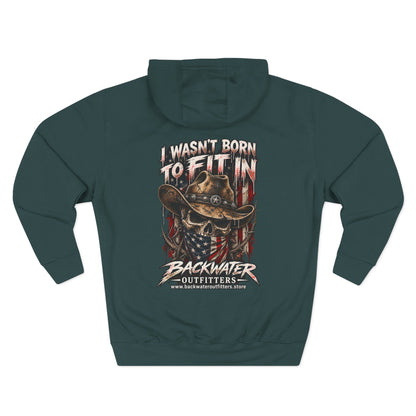Backwater Outfitters “I Wasn’t Born to Fit In” Outdoor Hoodie