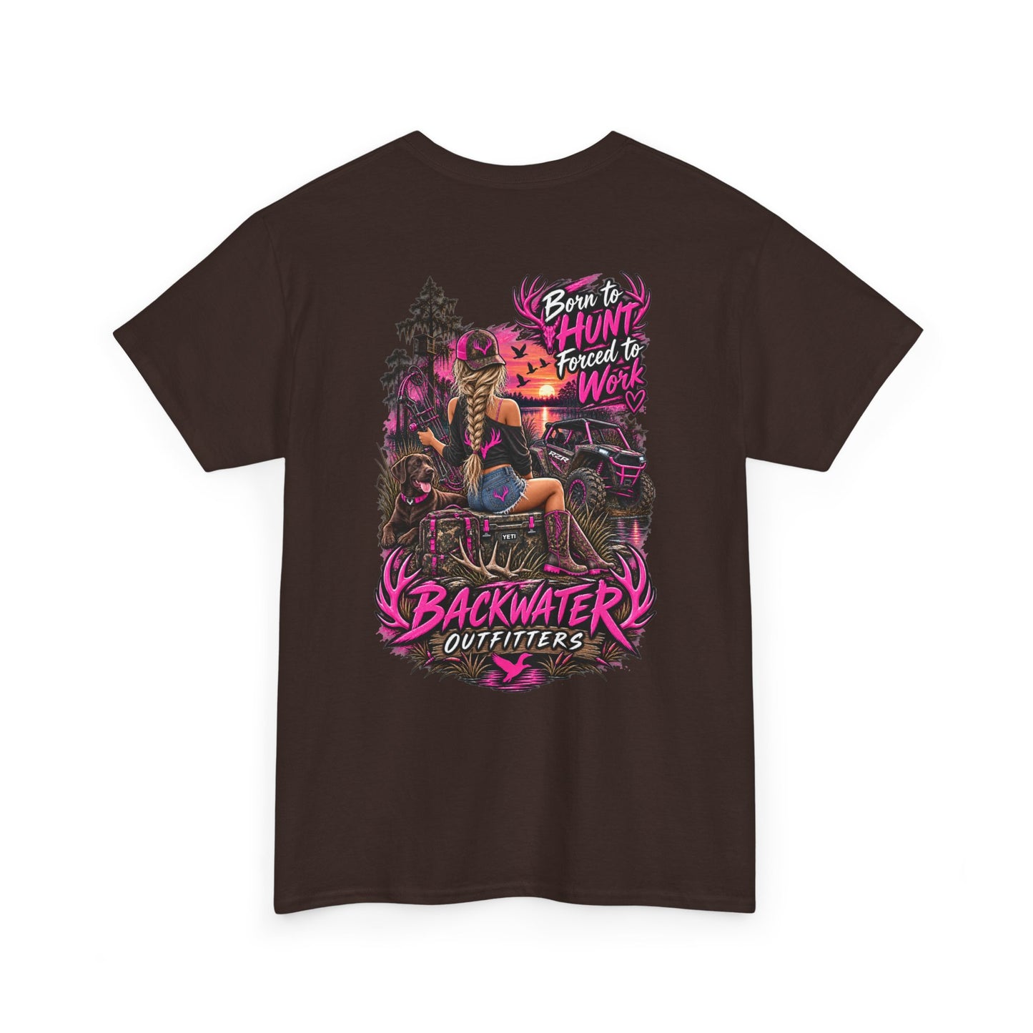 Backwater Outfitters Hunting Graphic Tee — "Born to Hunt, Forced to Work"