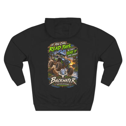 Backwater Outfitters Mud Bogging Hoodie — “If You Can Read This… Send It” Off-Road Pullover