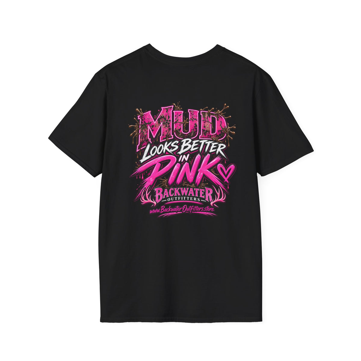 Women Mud Looks Better in Pink T-Shirt — Pink Mud Graphic Tee Printify