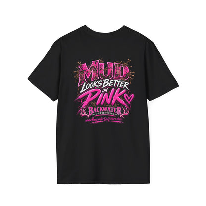 Women Mud Looks Better in Pink T-Shirt — Pink Mud Graphic Tee Printify